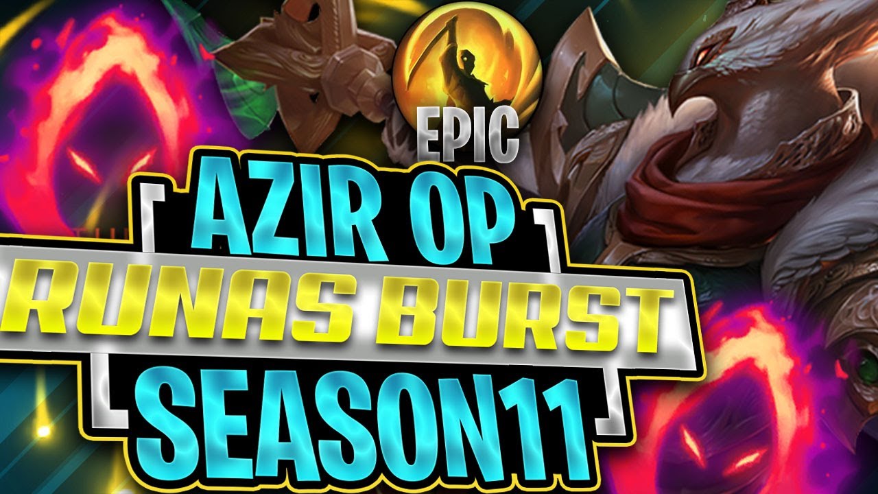 🩸 𝗔𝗭𝗜𝗥 𝗢𝗣 𝗥𝗨𝗡𝗘𝗦 𝗕𝗨𝗥𝗧𝗦 𝗦𝟭𝟭 🩸 COMBO DE RUNAS AZIR ONE SHOT S11