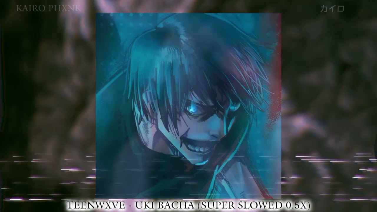 𝐓𝐄𝐄𝐍𝐖𝐗𝐕𝐄 - 𝐔𝐊𝐈 𝐁𝐀𝐂𝐇𝐀 (𝐒𝐮𝐩𝐞𝐫 𝐒𝐥𝐨𝐰𝐞𝐝 0.5𝐗 + 𝐑𝐞𝐯𝐞𝐫𝐛)