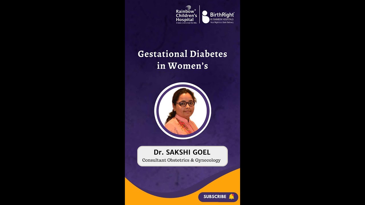 महिलाओं में गर्भकालीन मधुमेह discussed by Dr. Sakshi, Obstetrics & Gynecology at Rainbow Hospital
