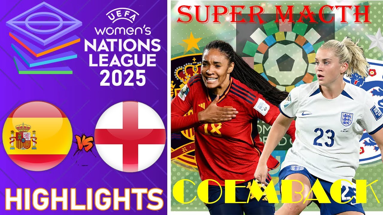 スペイン対イングランド | ハイライト | UEFAネーションズリーグ女子 2025年6月4日