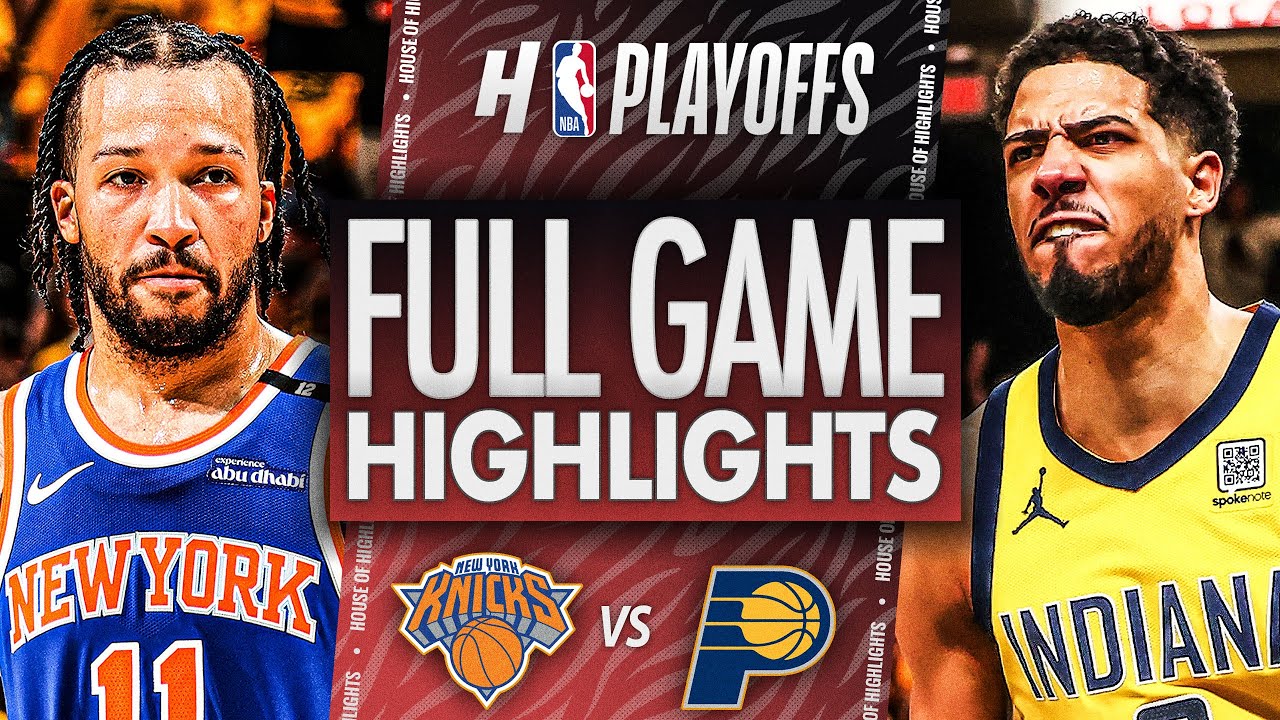 ニューヨーク・ニックス対インディアナ・ペイサーズ - 第6戦ハイライト | 2025年5月31日 NBAプレーオフ