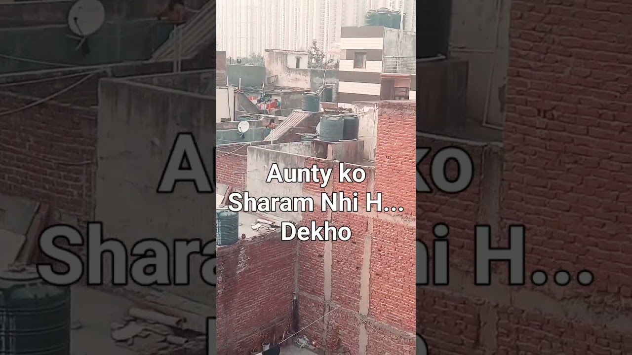 खुले मे इस्नान//Open Bath Aunty //Ye Hall H//Sharam Nhi H//LoGo//