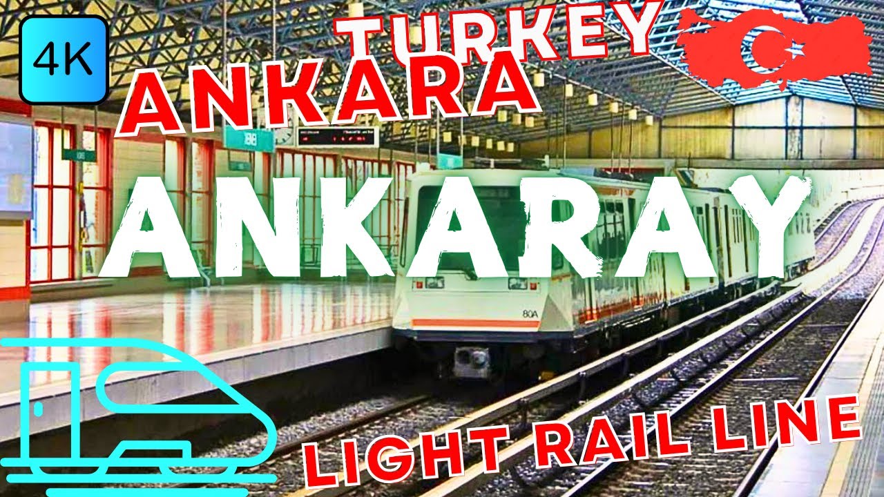 🚇 ANKARA, TURKEY – 🇹🇷  ANKARAY LIGHT RAIL LINE – 4K RIDE