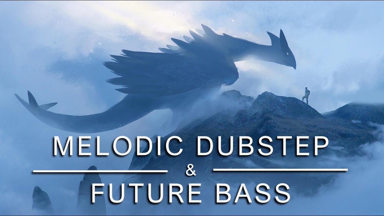 🎵 Beautiful Melodic Dubstep & Future Bass Collection 2020 🎵