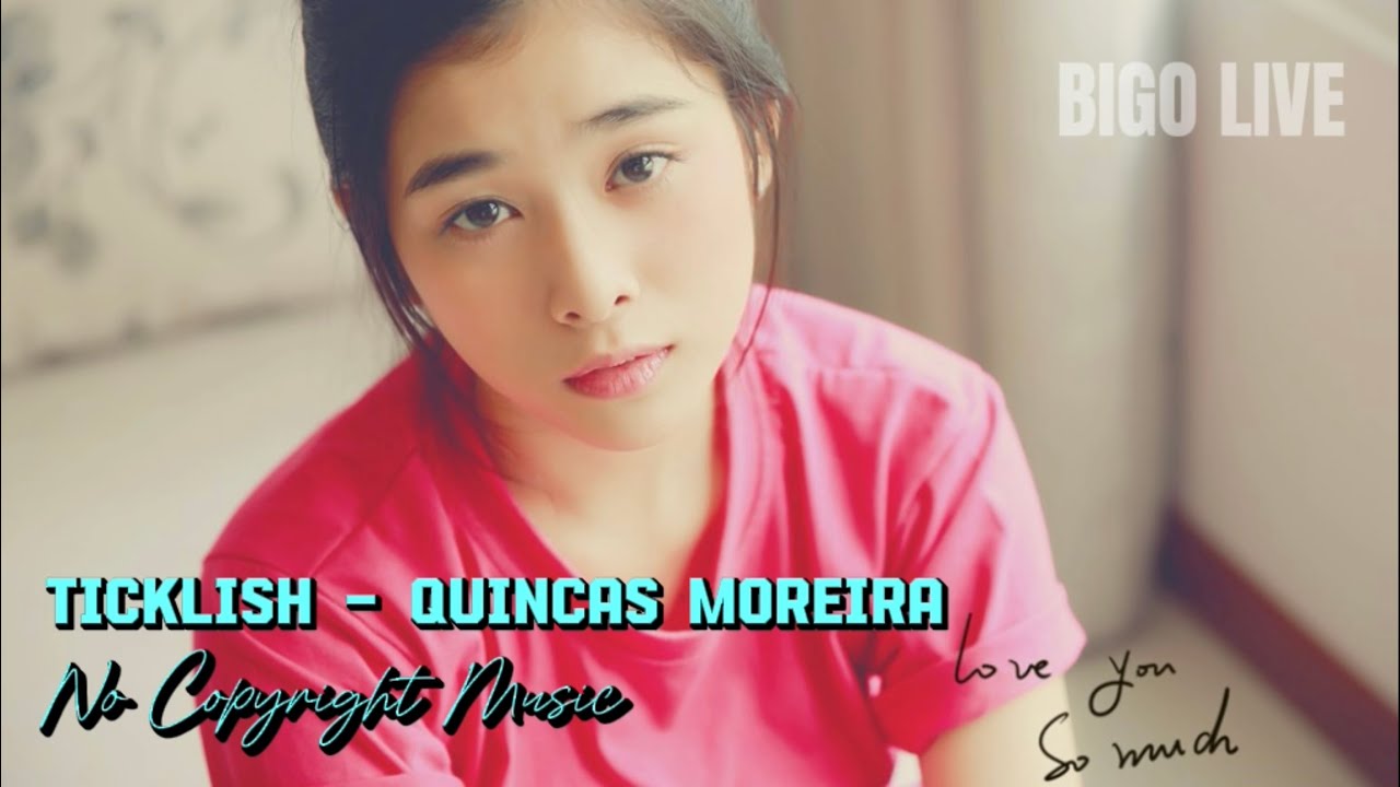 [ BIGO LIVE ] Ticklish - Quincas Moreira