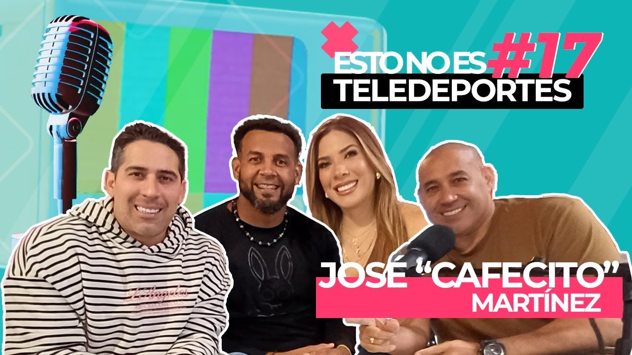 🎙️🔴 Esto No es Teledeportes - Episodio 17: José “Cafecito” Martínez