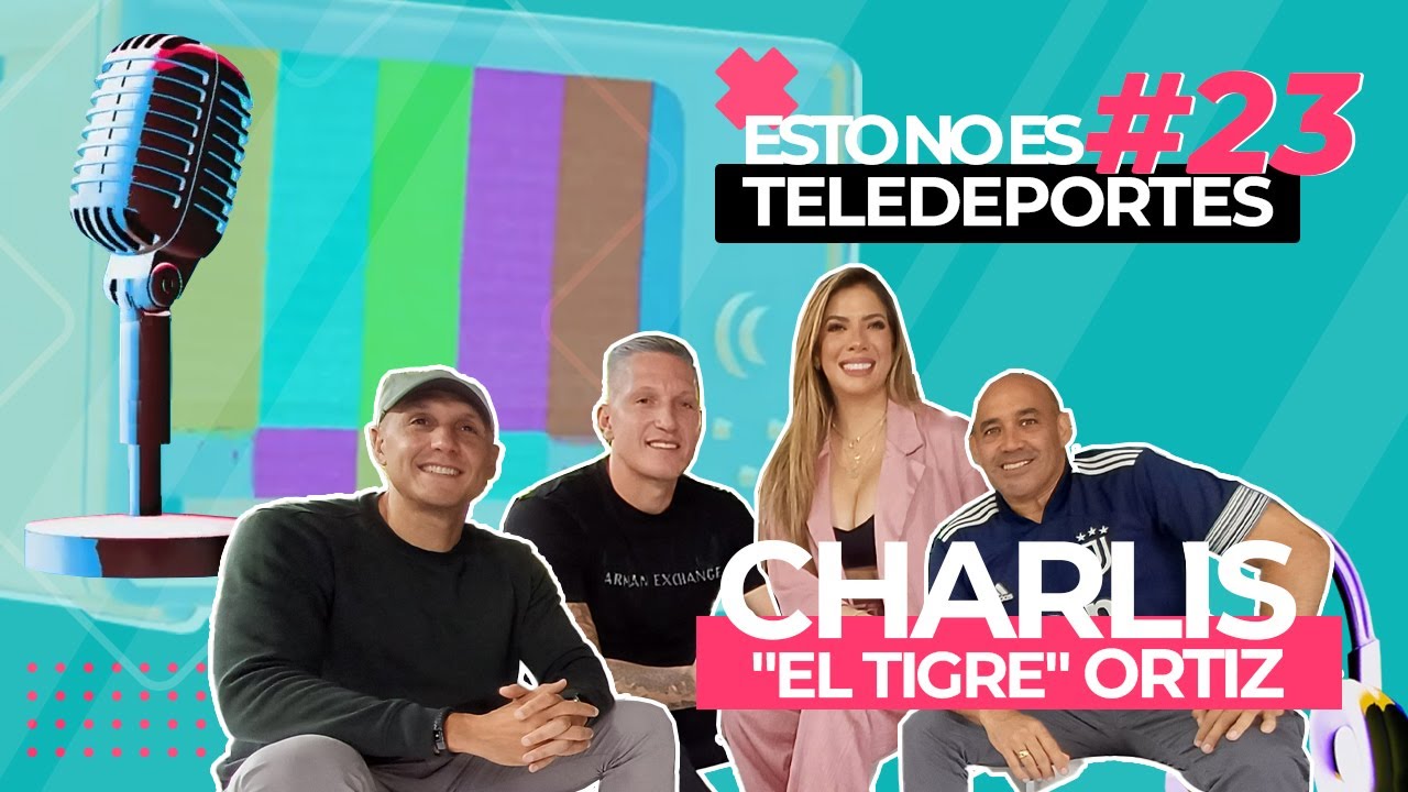 🎙️🔴 Esto No es Teledeportes - Episodio 23: Charlis “El Tigre” Ortiz