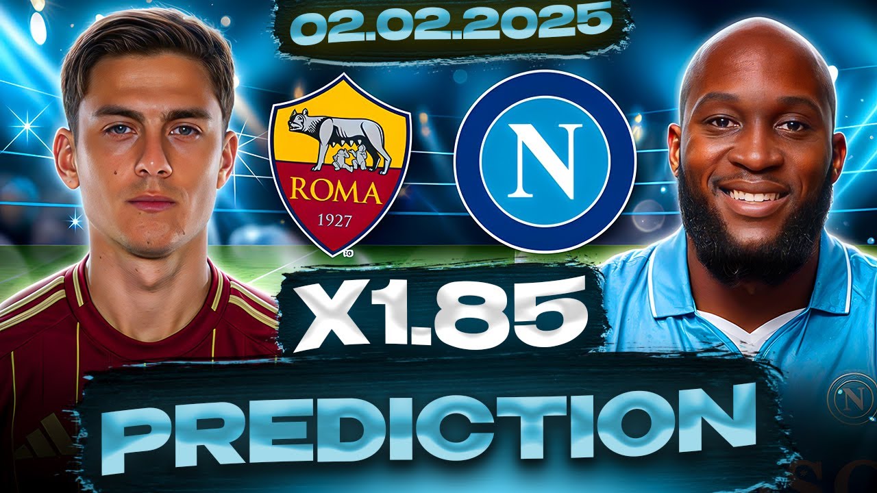 📈 FOOTBALL PREDICTIONS TODAY 02.02.2025 - ROMA VS NAPOLI PREDICTION (SERIE A BETTING TIPS)