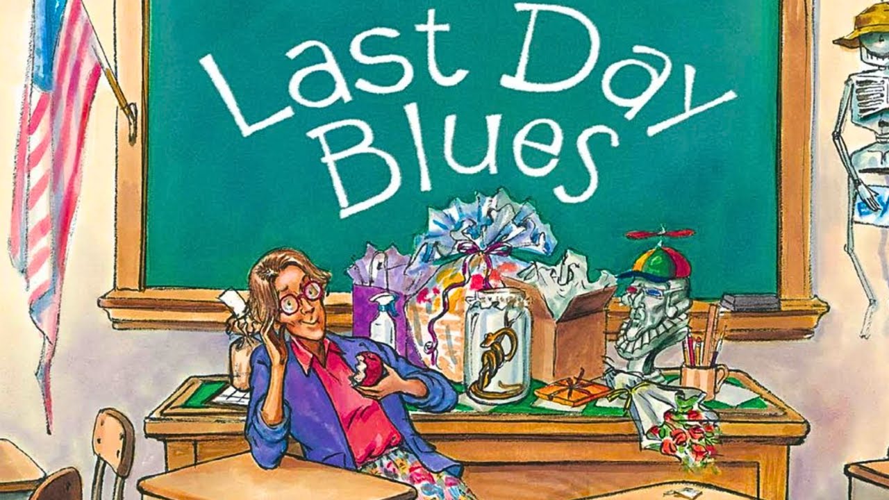 📚 Last Day Blues 🏖️ Kids Book Summer Vacation Last Day of School Read Aloud Fun Short Story