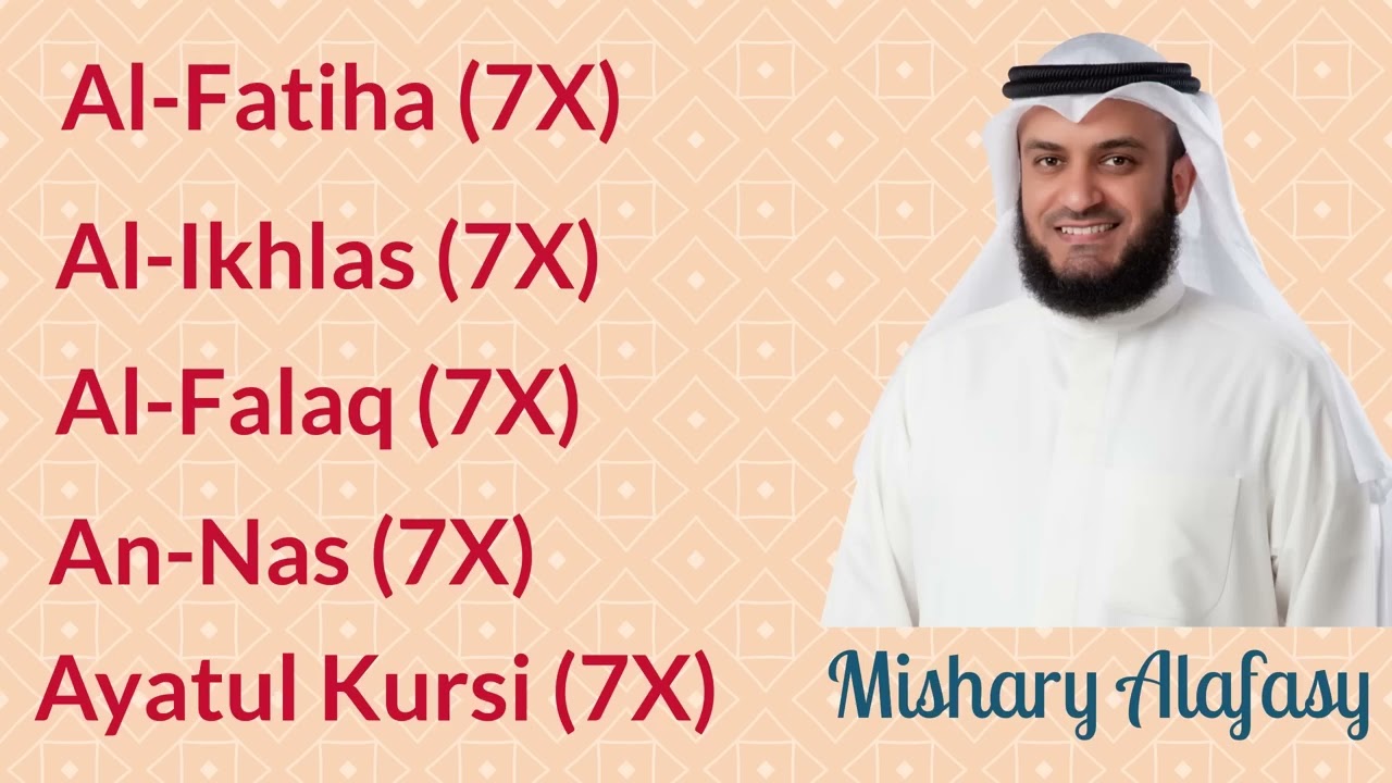 ∥ Mishary Rashid Alafasy ∥ 7X ∥ Al-Fatiha + Al-Ikhlas + Al-Falaq + An-Nas + Ayatul Kursi ∥