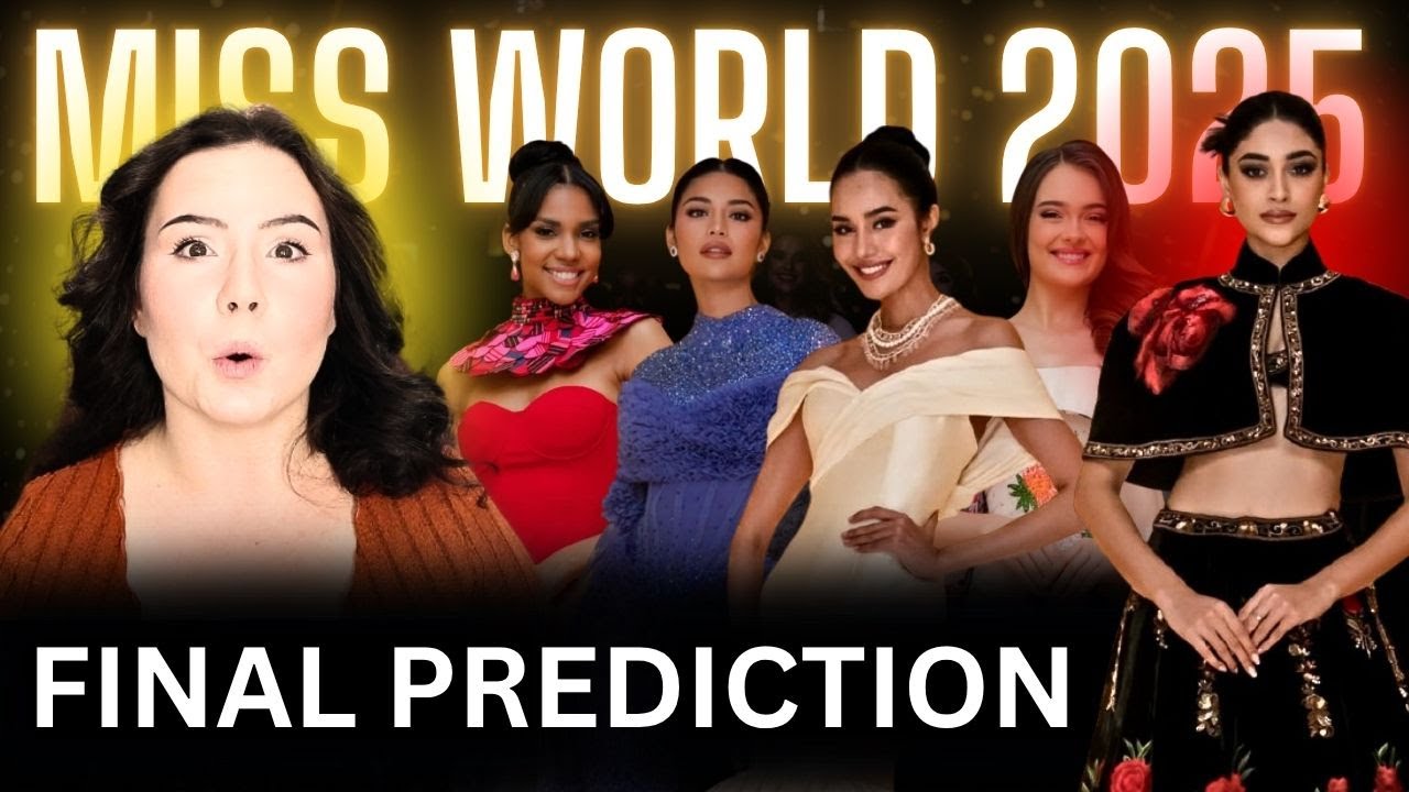 🚩 Miss World 2025 FINAL PREDICTION! | Top 40