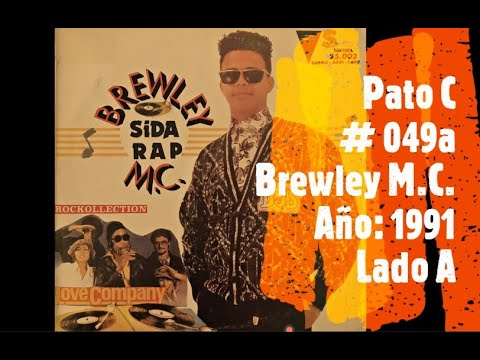 🔴🎵 Pato C #049a - Brewley M.C. (Lado A) - Año 1991🎵🔴
