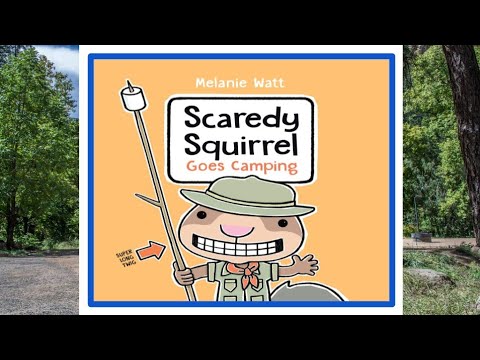 🐿⛺️ Scaredy Squirrel Goes Camping Read Aloud Children's Book