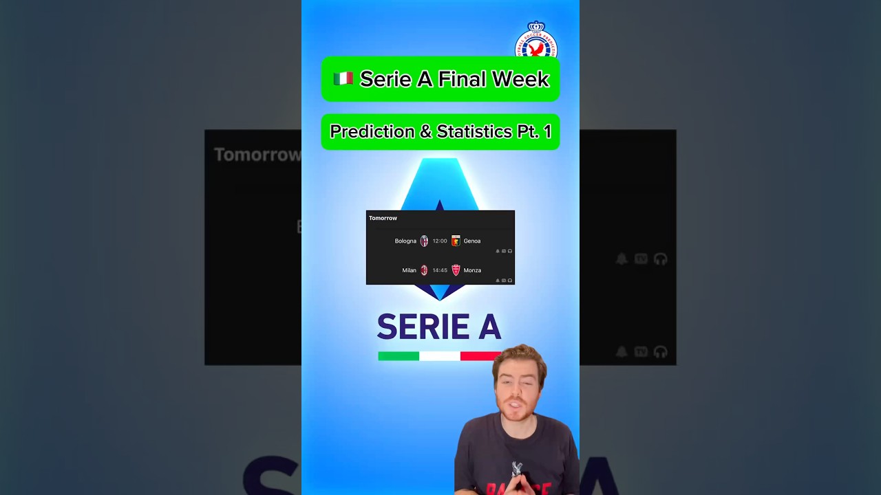 🇮🇹 Serie A Final Week Predictions, Stats & Tips Pt. 1 #serieapredictions #footballbetting