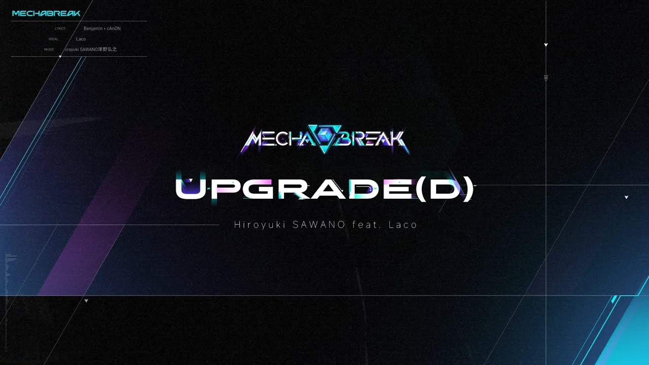 澤野弘之 x MechaBREAK】聯名主題曲《UPGRADE(D)》試聽版發布！