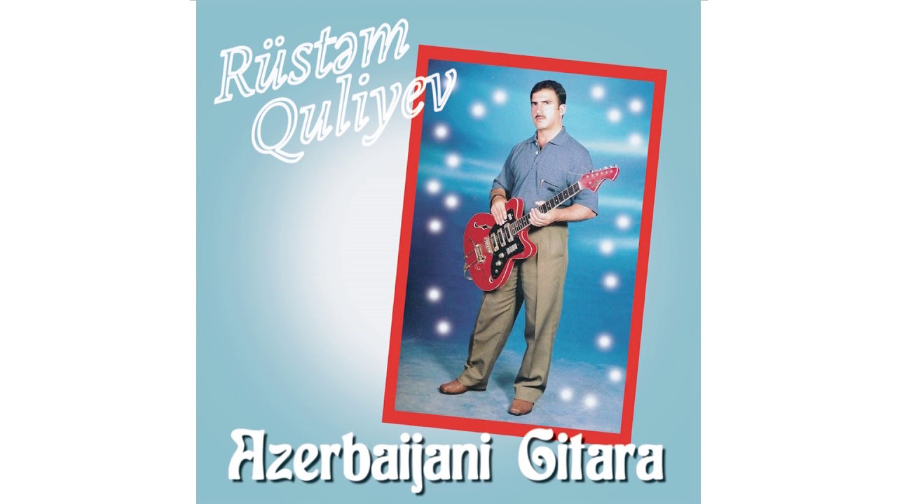 03 - Rüstəm Quliyev -   Əfqan Musiqisi