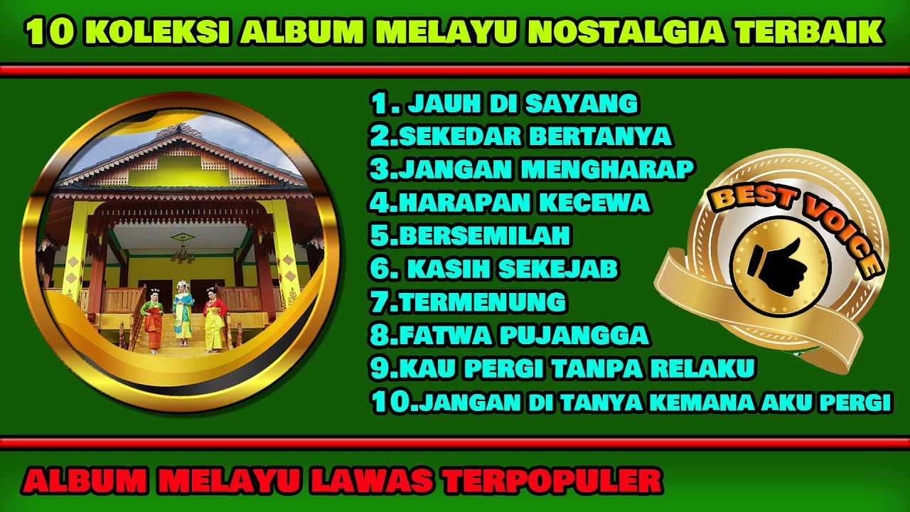 10 Koleksi Lagu Melayu Nostalgia Terbaik - Lagu Melayu Lawas