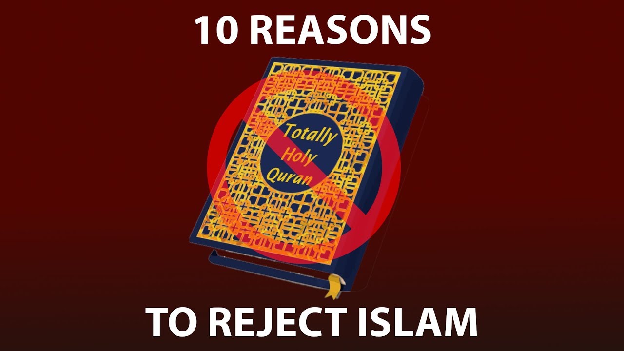 10 Reasons to Reject Islam