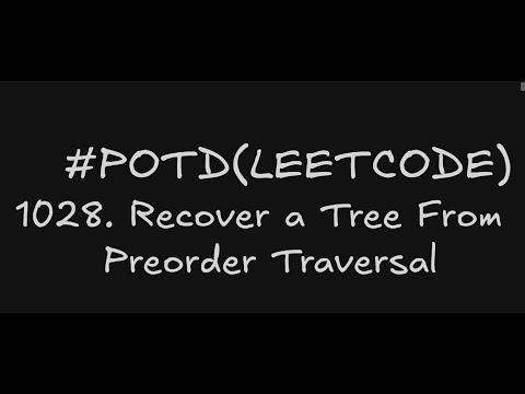 1028. Recover a Tree From Preorder Traversal | Leetcode Daily Challenge | Explained | Using Stack