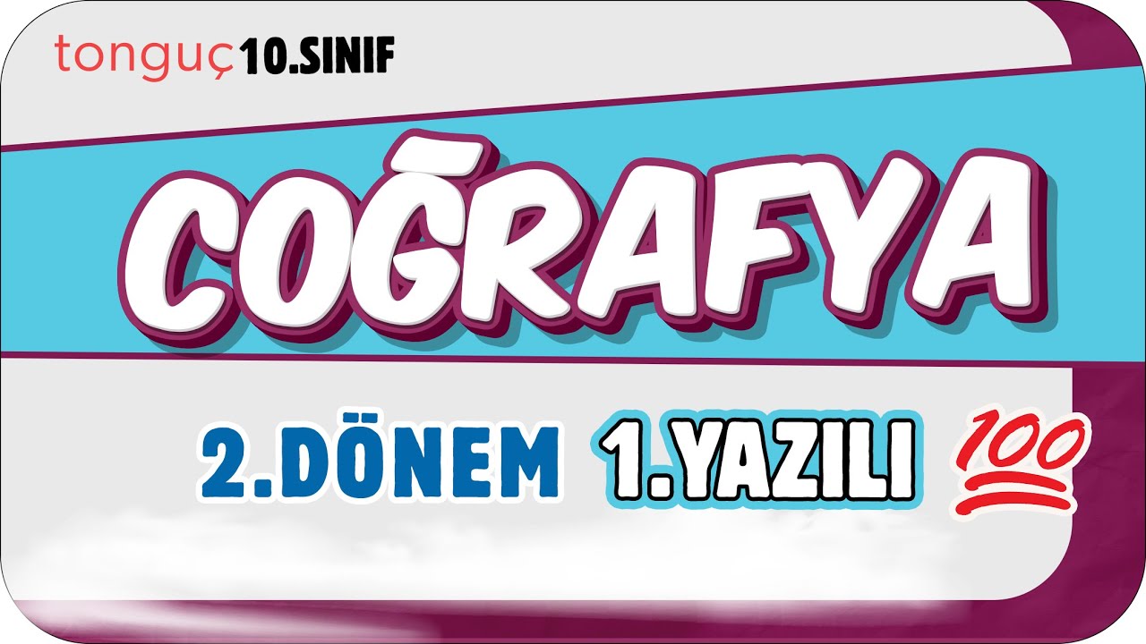 10.Sınıf Coğrafya 2.Dönem 1.Yazılıya Hazırlık 📑 #2025