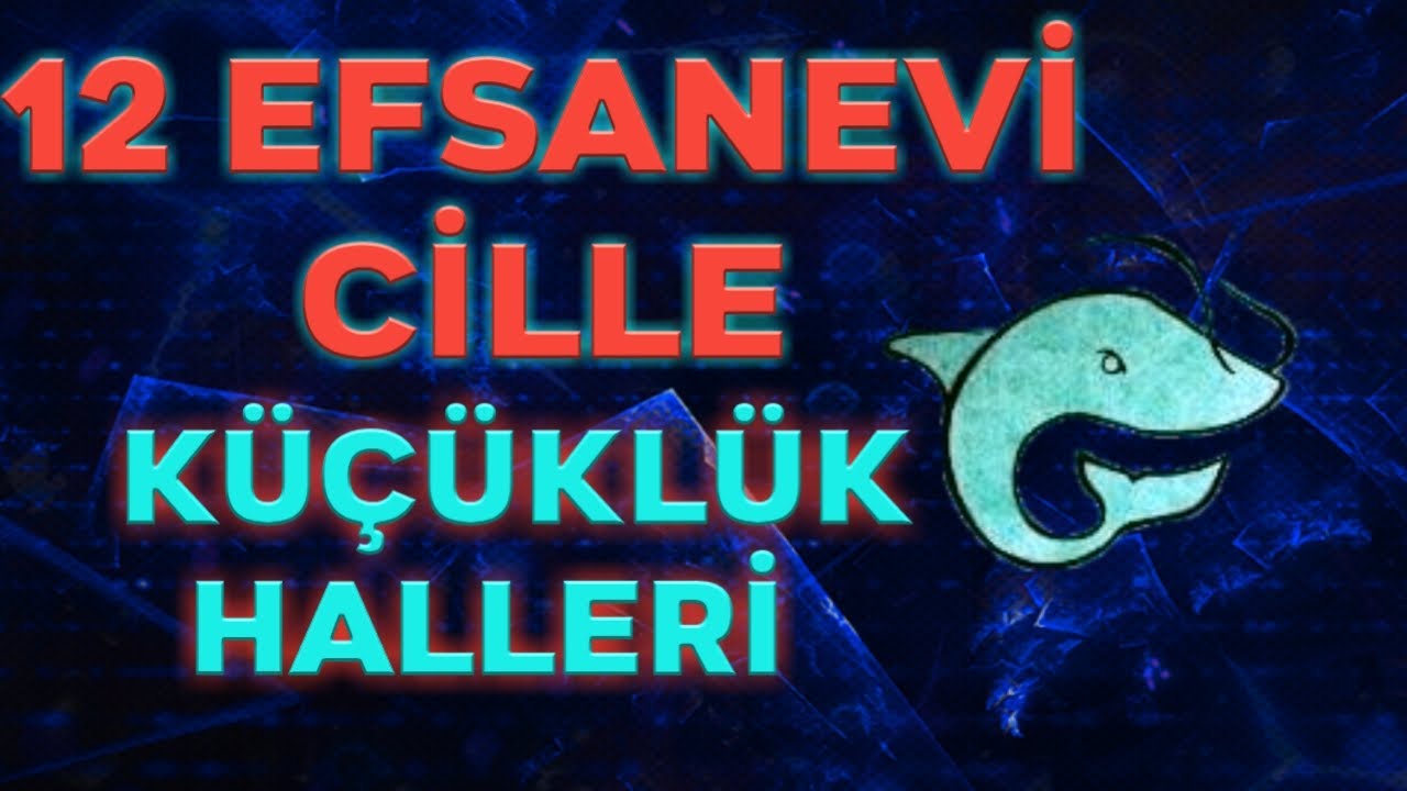 12 Efsanevi Cille Küçüklük Halleri