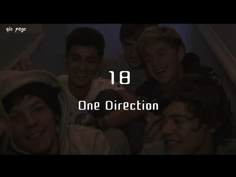 18 - One Direction ( speed up ) lyrics