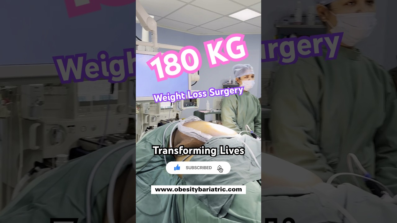 180 KG : Weight Loss Surgery in India ? Kaise hota charbi kam karne ka operation ? Bariatric surgery