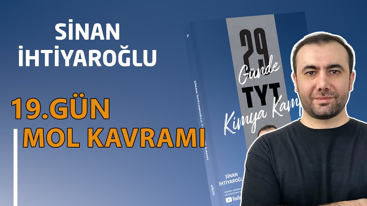 19-1- Mol Kavramı | 19.Gün - 1.Video | 10.Sınıf Kimya 1.Ünite | 29 Günde TYT Kimya Kampı | TYT 2025