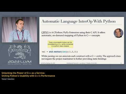 2023 LLVM Dev Mtg - Unlocking the Power of C++ as a Service: Uniting Python's Usability with C++'s..
