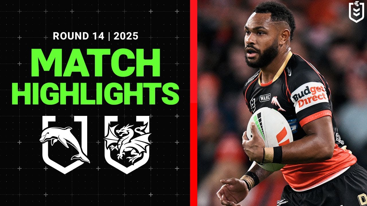 2025 NRL Match Highlights | Dolphins v Dragons | Round 14