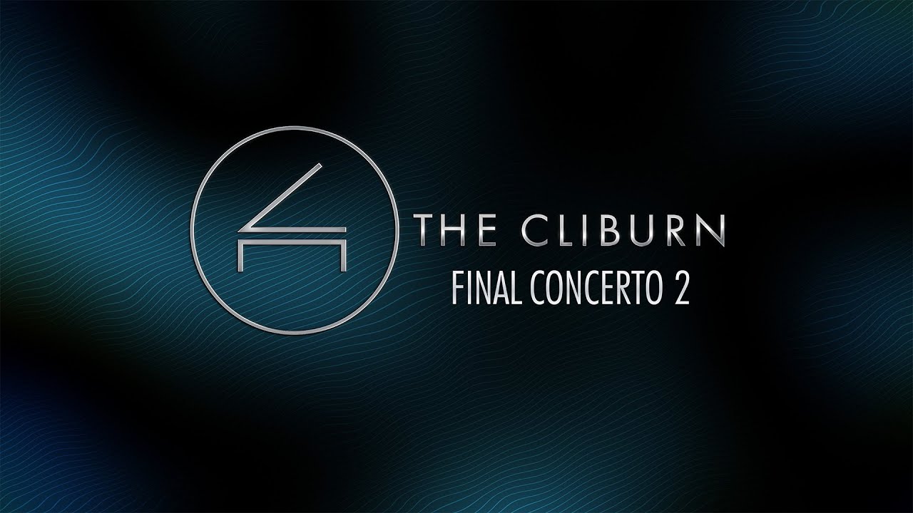 2025 Van Cliburn International Piano Competition - Final Concerto 2