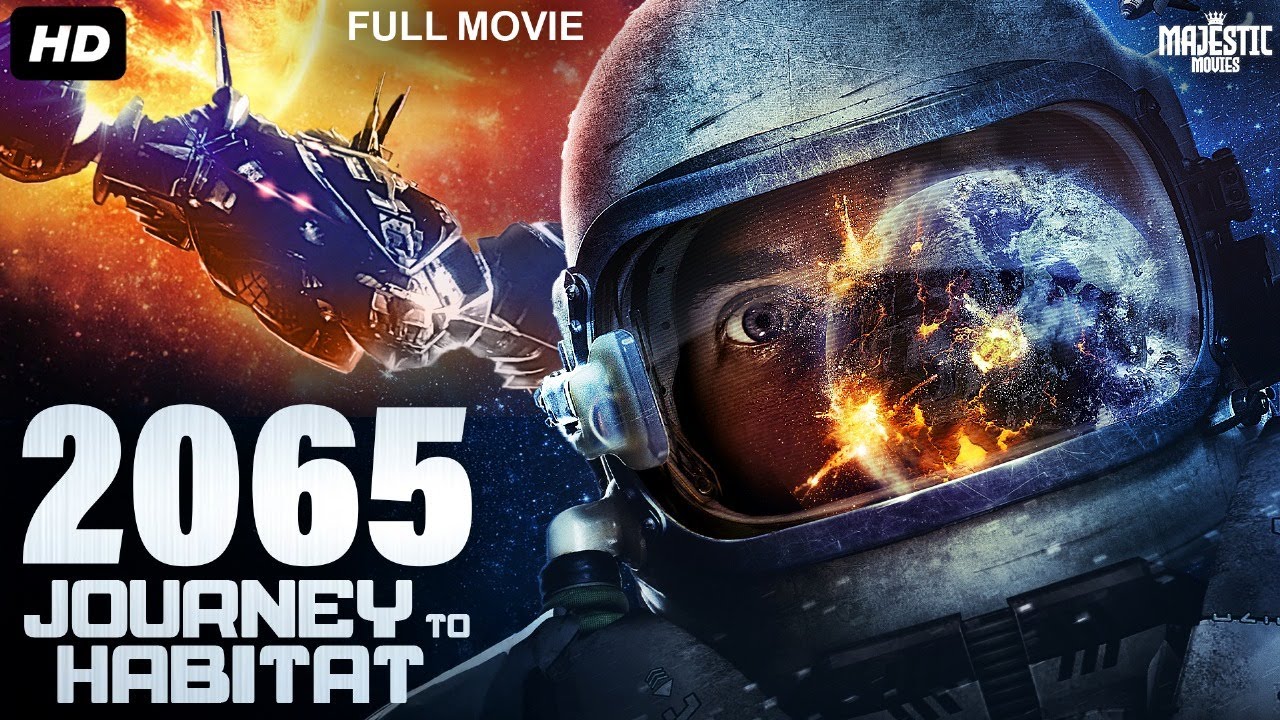 2065: JOURNEY TO HABITAT - Full Hollywood Sci-Fi Action Movie in English | Blaine Gray | Free Movies