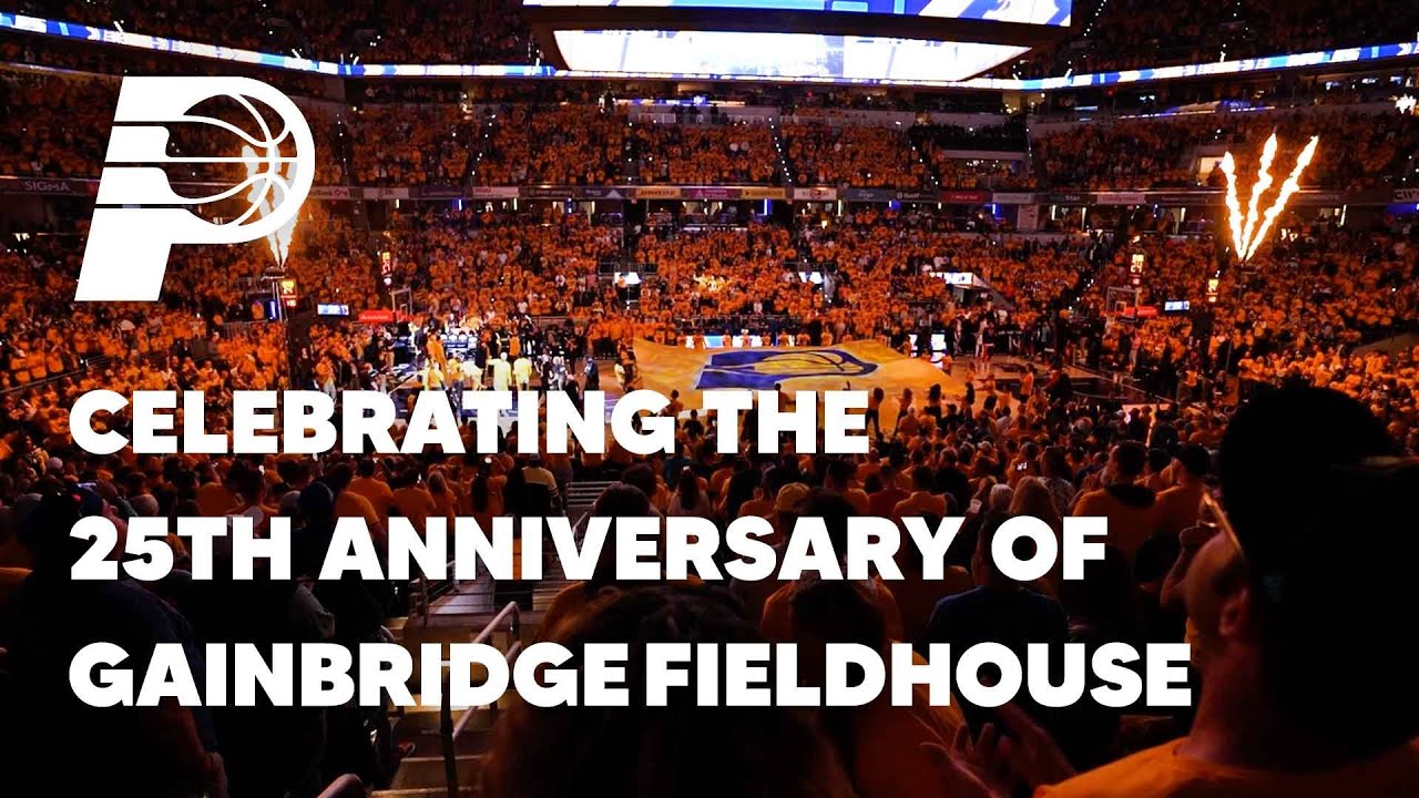 25th Anniversary of Gainbridge Fieldhouse | Indiana Pacers