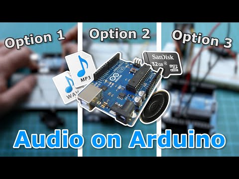 3 Options for Playing Audio on Arduino