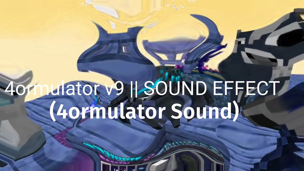 4ormulator v9 | SOUND EFFECT