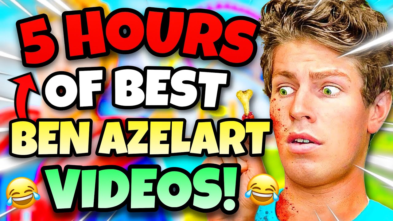 *5 HOURS* OF BEST BEN AZELART VIDEOS! (CRAZIEST MARATHON)
