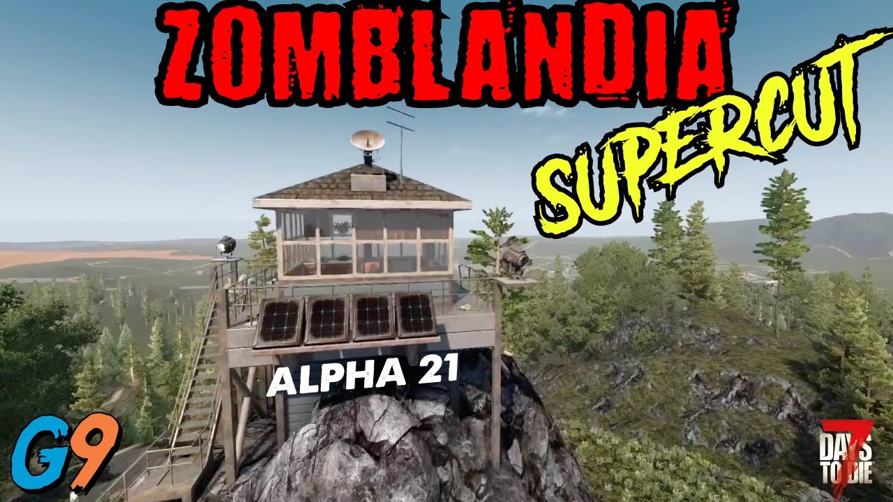 7 Days To Die - Zomblandia Supercut