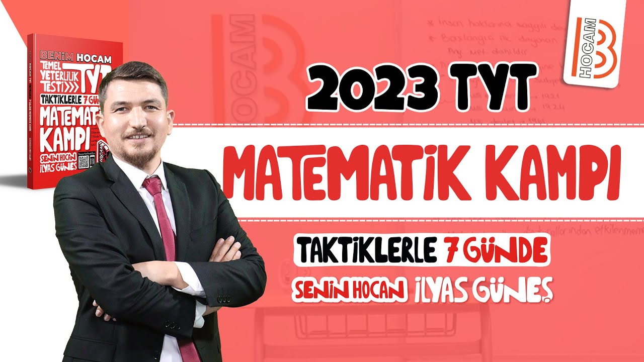 7 Günde TYT Matematik Kampı - 1. Gün - İlyas GÜNEŞ - 2023
