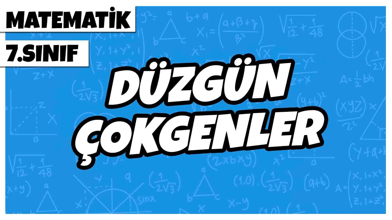7. Sınıf Matematik - Düzgün Çokgenler | 2022
