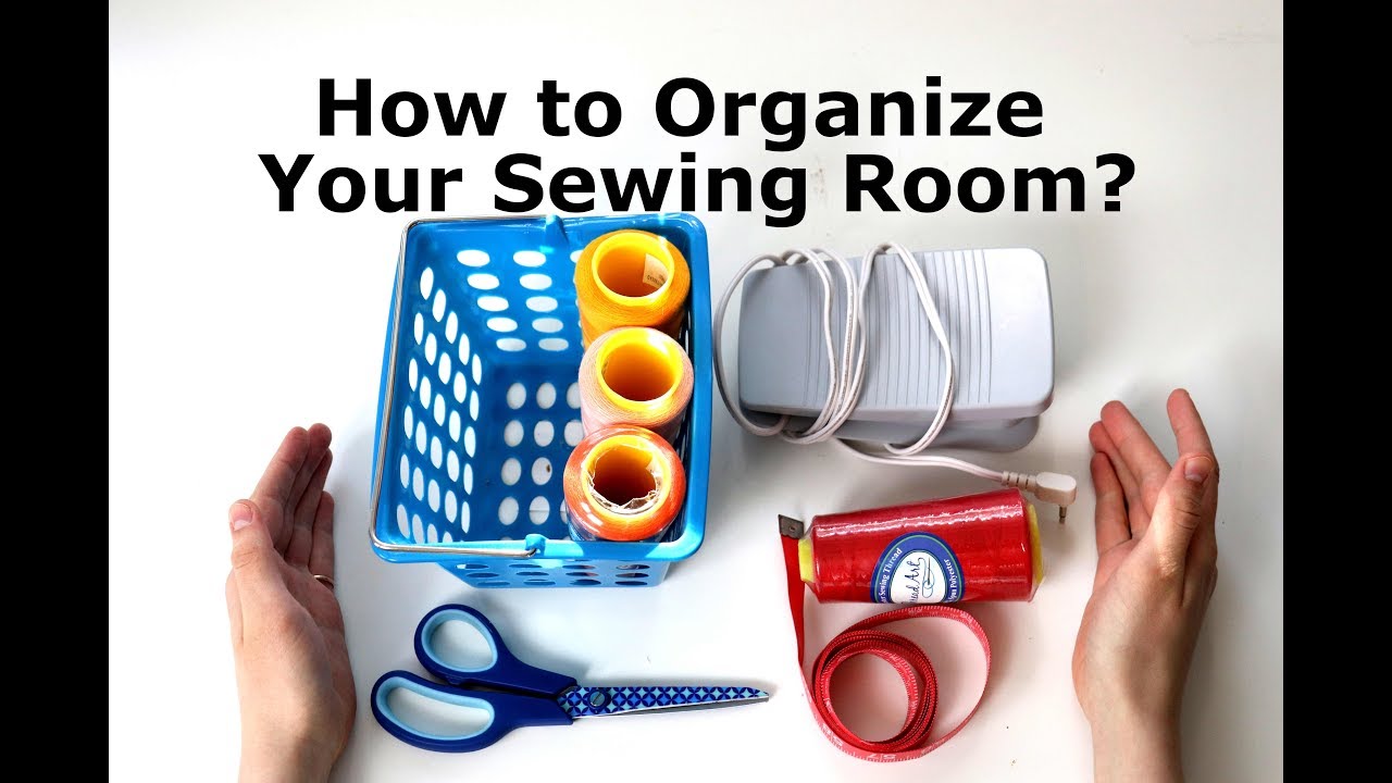 8 Tips for Organizing Your Sewing Room