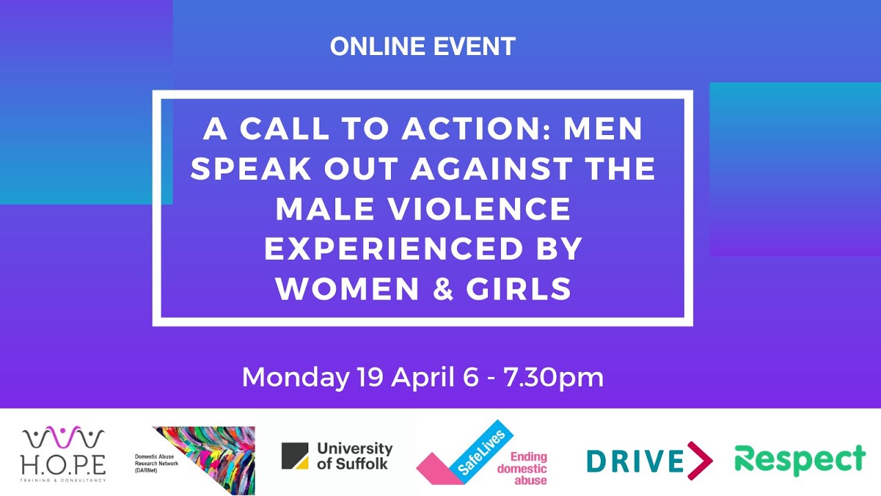 A Call to Action: men speak out against male violence experienced by women & girls