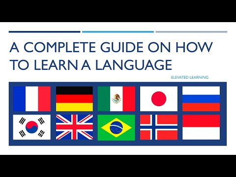 A Complete Guide on How To Learn a Language