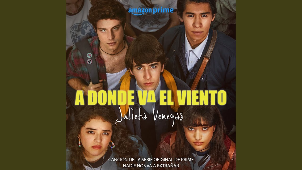 A Donde Va El Viento (Canción de la Serie Original de Prime)