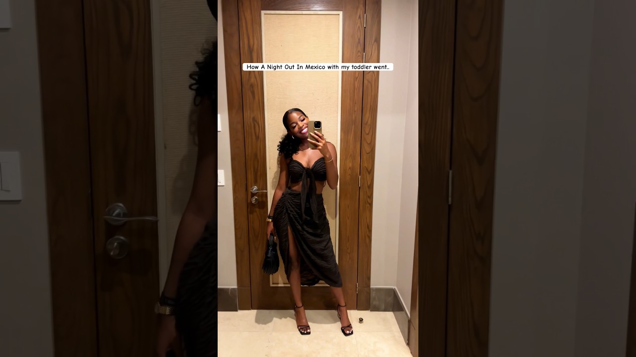 A night out in Mexico with my toddler #viral #fashion #grwm #viralvideos #travel