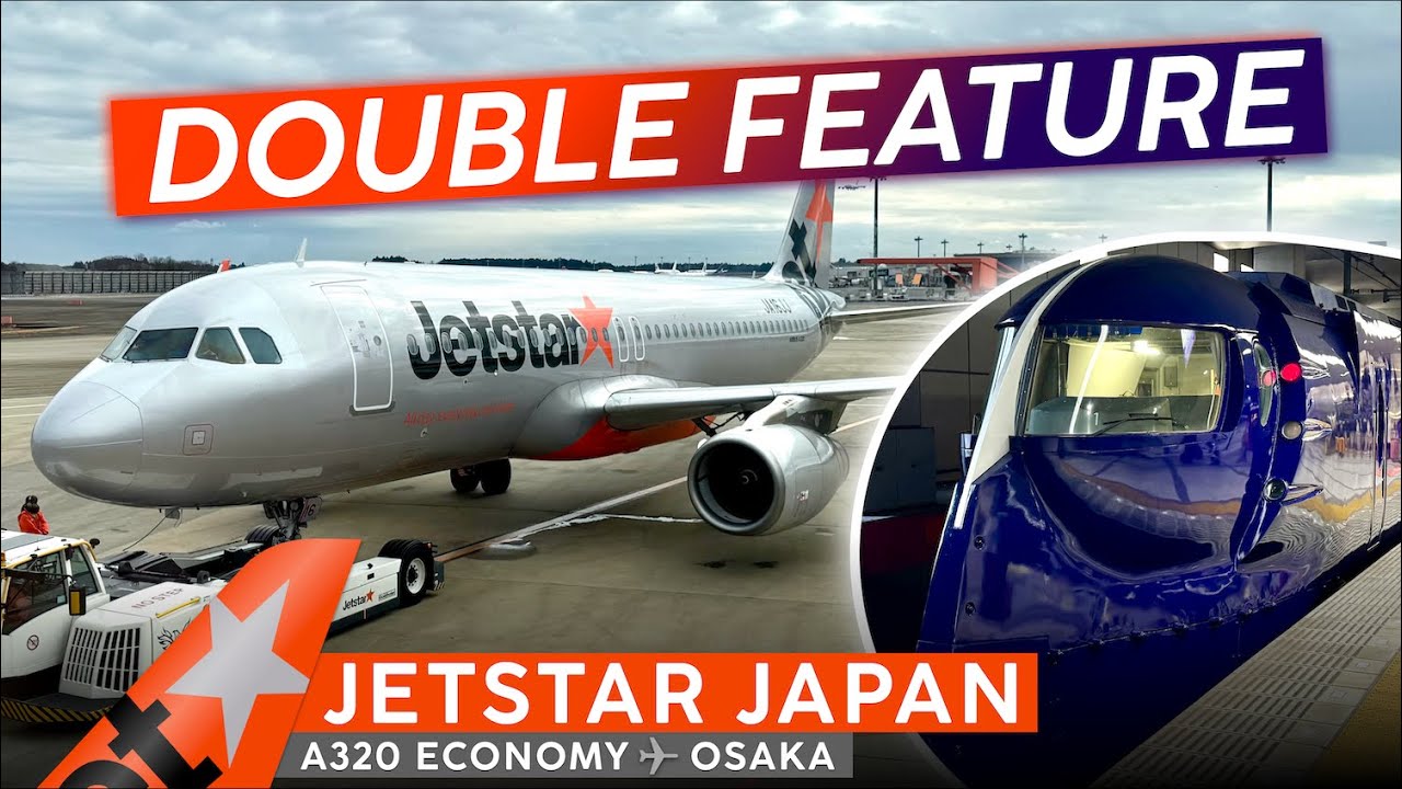 A Plane & A Train! · Jetstar Japan A320 Economy 🇯🇵 Tokyo ✈ Osaka 🇯🇵 + COOLEST Airport Train!