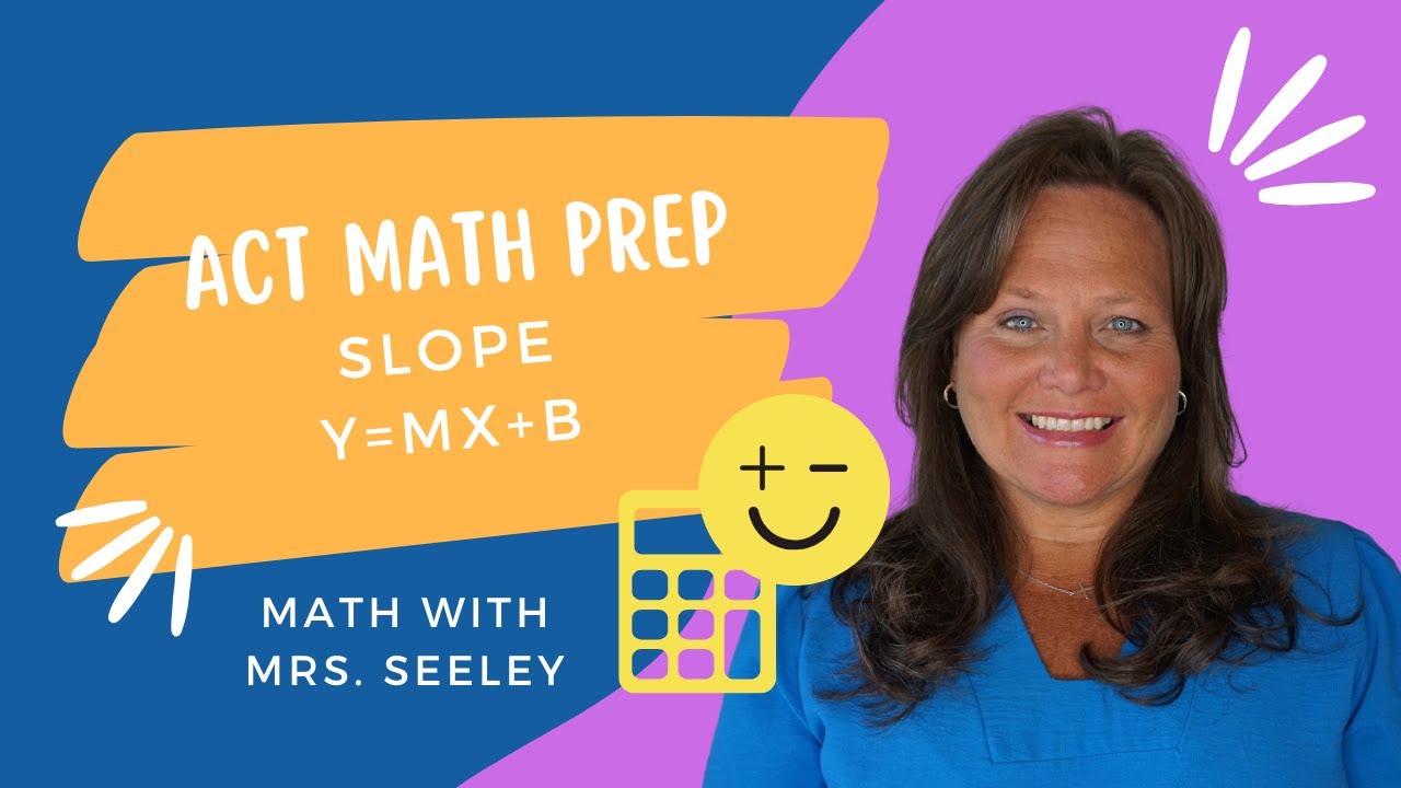 ACT Math Prep - Slope and y=mx+b