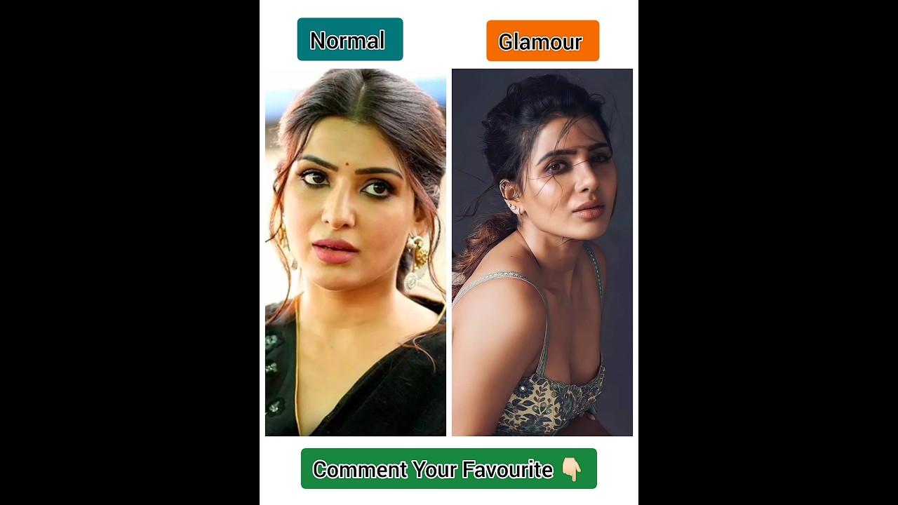 #actress Normal vs Glamour 💥🥵 #shortsfeed #youtubeshorts #shortsvideo #shorts #actress #reels