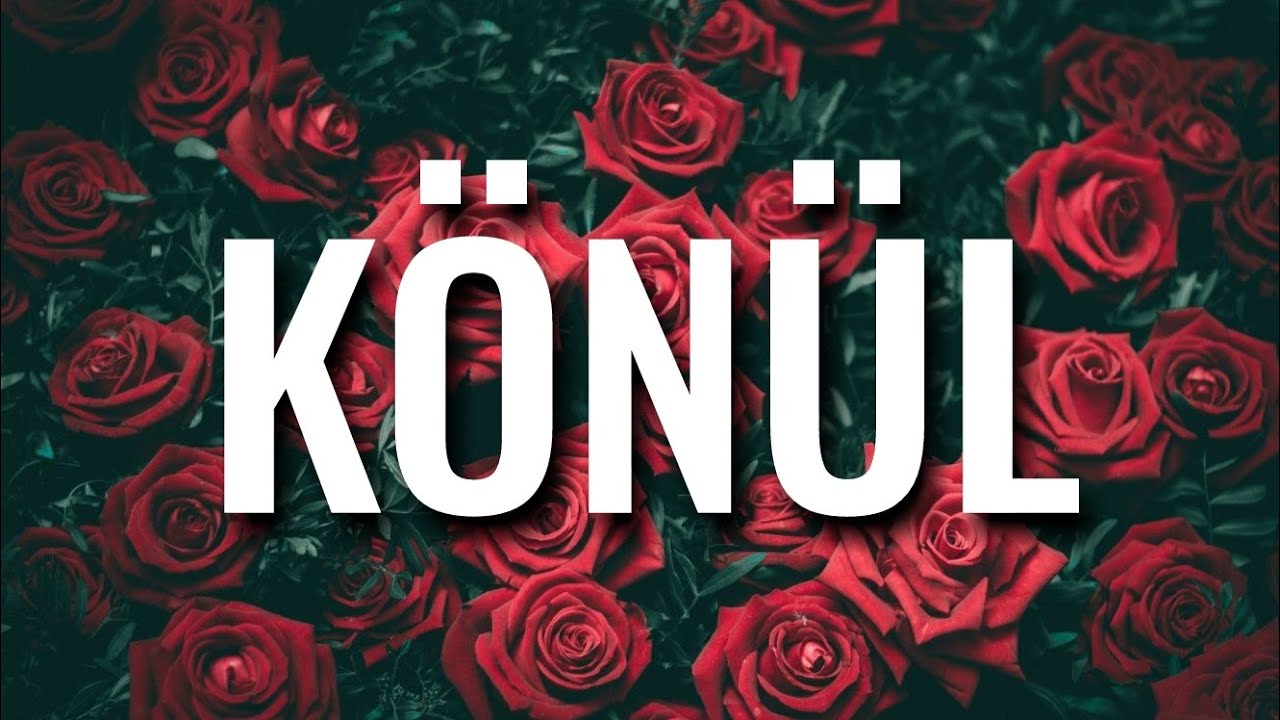 AD GÜNÜN MÜBARƏK, KÖNÜL! - KÖNÜL Adına Özəl Doğum Günü Təbriki