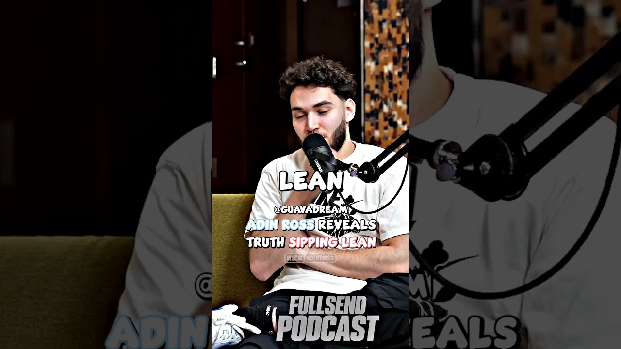 adin ross reveals truth behind sipping lean