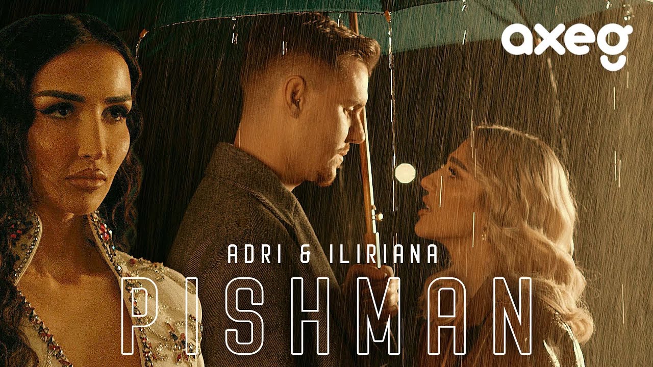 Adri & Iliriana - PISHMAN (Official Music Video)